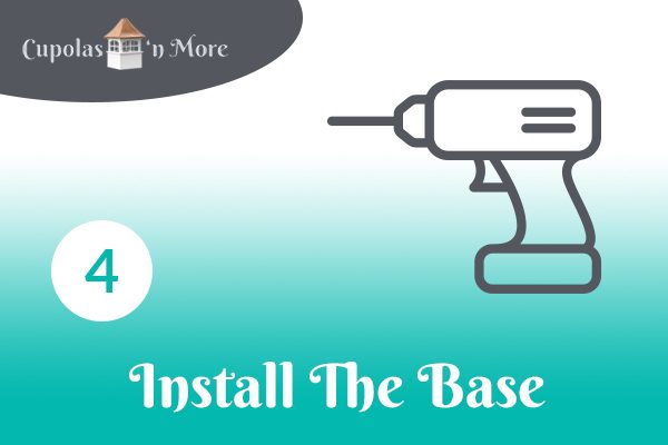 how to install a cupola 4